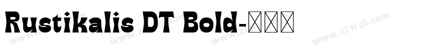 Rustikalis DT Bold字体转换